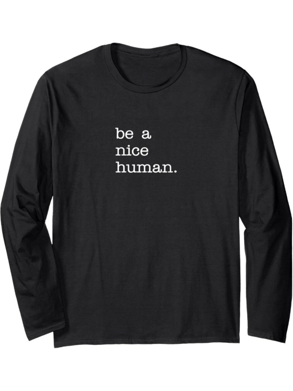 Kindness Matters Long Sleeve T-Shirt for Women & Men - Positive Message Tee
